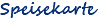 Speisekarte 